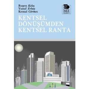 Kentsel Dönüşümden Kentsel Ranta