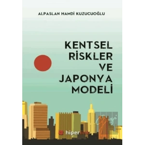 Kentsel Riskler ve Japonya Modeli