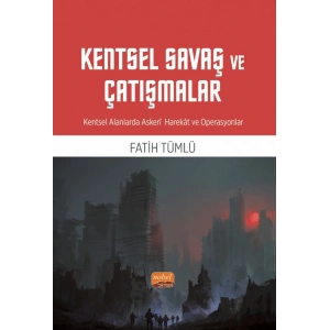 KENTSEL SAVAŞ VE ÇATIŞMALAR - Kentsel Alanlarda Askeri Harekât ve Operasyonlar