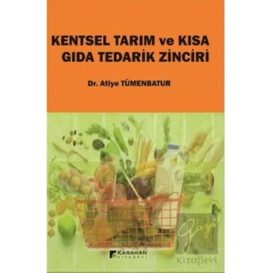 Kentsel Tarım ve Kısa Gıda Tedarik Zinciri