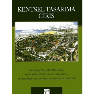 Kentsel Tasarıma Giriş - Mehmet Tunçer - Özge Yalçıner Ercoşkun