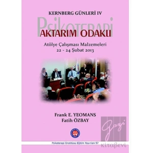 Kernberg Günleri 4 Psikoterapi Aktarım Odaklı