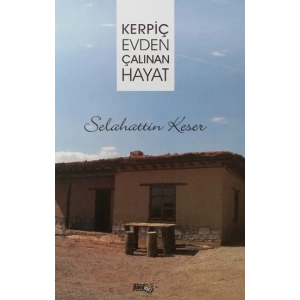 Kerpiç Evden Çalınan Hayat