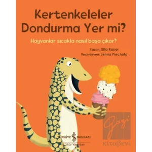 Kertenkeleler Dondurma Yer Mi?