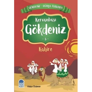 Kervanbaşı Gökdeniz Kahire - Gökdeniz Dünya Turunda 3