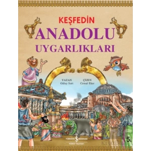 Keşfedin Anadolu Uygarlıkları
