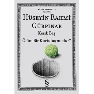 Kesik Baş - Ölüm Bir Kurtuluş mudur?