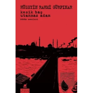 Kesik Baş - Utanmaz Adam Bütün Eserleri