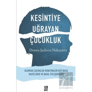 Kesintiye Uğrayan Çocukluk