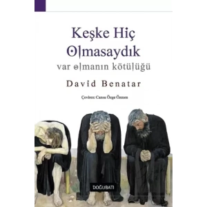 Keşke Hiç Olmasaydık