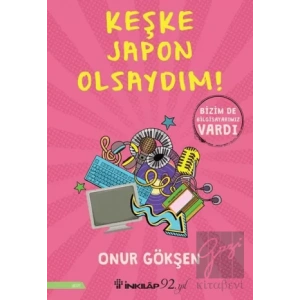 Keşke Japon Olsaydım!