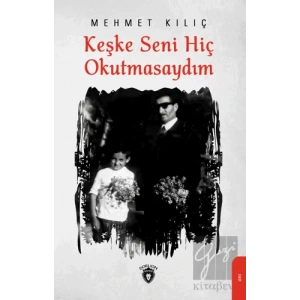 Keşke Seni Hiç Okutmasaydım