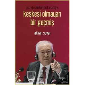 Keşkesi Olmayan Bir Geçmiş