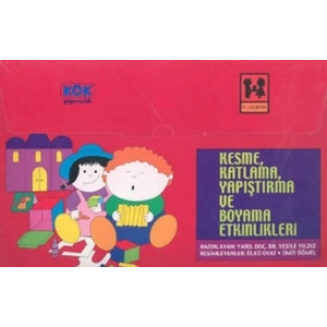 Kesme, Katlama, Yapıştırma ve Boyama Etkinlikleri