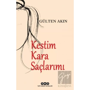 Kestim Kara Saçlarımı