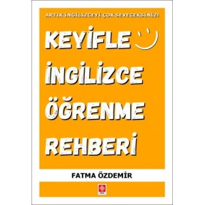 Keyifle İngilizce Öğrenme Rehberi Fatma Özdemir