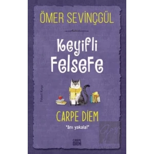 Keyifli Felsefe: Carpe Diem