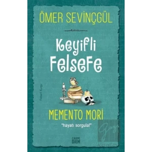 Keyifli Felsefe: Memento Mori