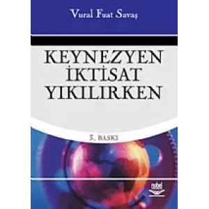 Keynezyen İktisat Yıkılırken