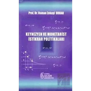 Keynezyen ve Monetarist İstikrar Politikaları