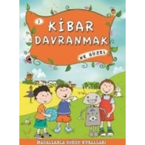 Kibar Davranmak Ne Güzel