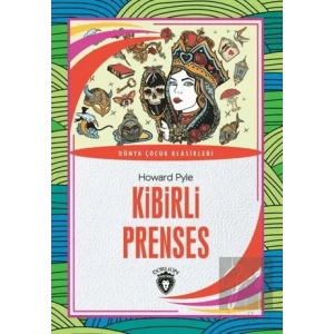 Kibirli Prenses - Dünya Çocuk Klasikleri