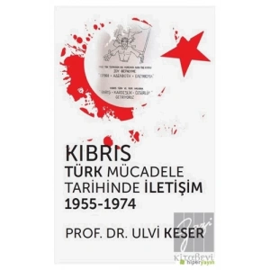 Kıbrıs Türk Mücadele Tarihinde İletişim 1955 - 1974