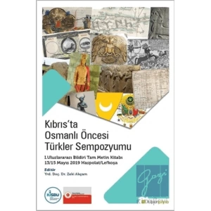 Kıbrıs’ta Osmanlı Öncesi Türkler Sempozyumu