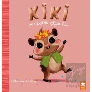 Kiki ve İçindeki Çılgın His