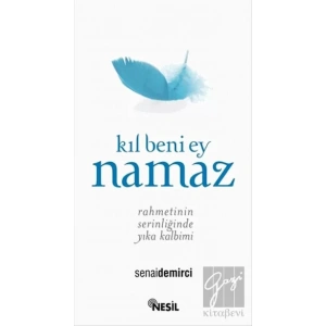 Kıl Beni Ey Namaz