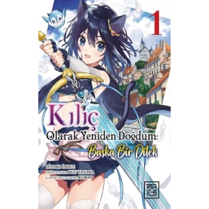 Kılıç Olarak Yeniden Doğdum 1