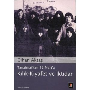 Kılık - Kıyafet ve İktidar