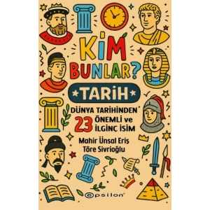 Kim Bunlar? - Tarih