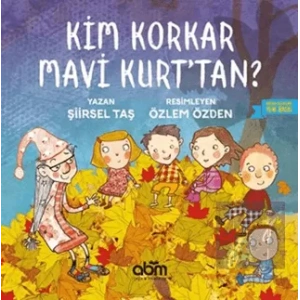 Kim Korkar Mavi Kurttan?