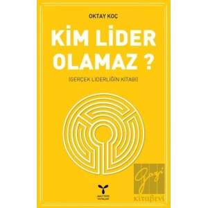Kim Lider Olamaz?