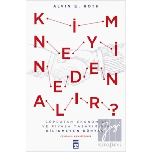 Kim Neyi Neden Alır?