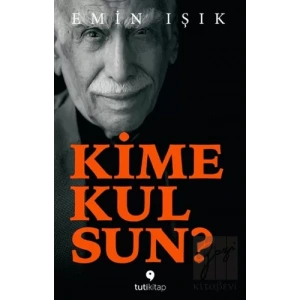 Kime Kulsun?