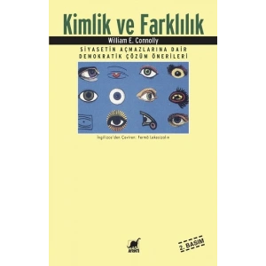 Kimlik ve Farklılık Siyasetin Açmazlarına Dair Demokratik Çözüm Önerileri