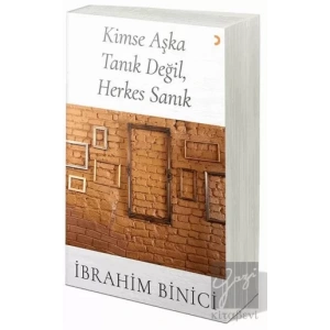 Kimse Aşka Tanık Değil, Herkes Sanık
