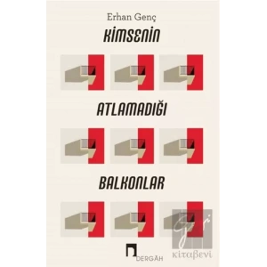 Kimsenin Atlamadığı Balkonlar