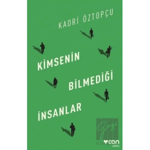 Kimsenin Bilmediği İnsanlar