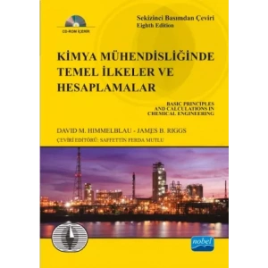 KİMYA MÜHENDİSLİĞİNDE TEMEL İLKELER VE HESAPLAMALAR - Basic Principles and Calculations In Chemical Engineering