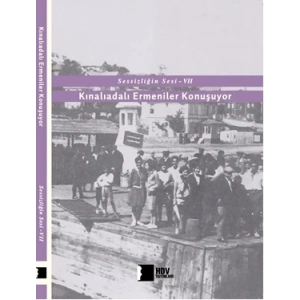 Kınalıadalı Ermeniler Konuşuyor: Sessizliğin Sesi 7