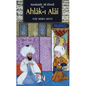Kınalızade Ali Efendi ve Ahlak-ı Alai