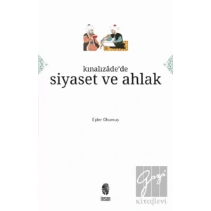 Kınalızadede Siyaset ve Ahlak
