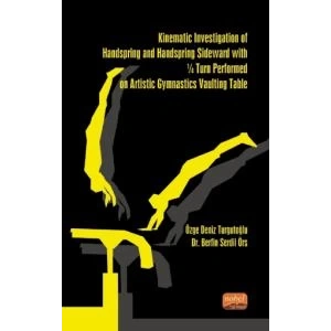 Kinematic Investigation of Handspring and Handspring Sideward With ¼ Turn Performed on Artistic Gymnastics Vaulting Table