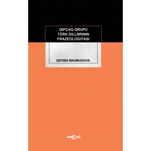 Kıpçak Grubu Türk Dillerinin Frazeologıyası