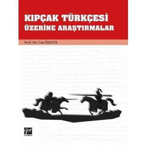 Kıpçak Türkçesi Üzerine Araştırmalar - Prof. Dr. Can Özgür