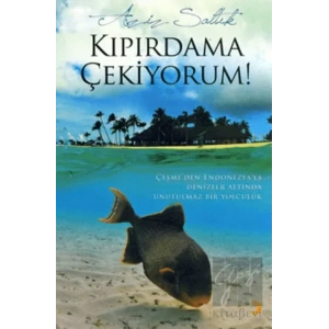 Kıpırdama Çekiyorum