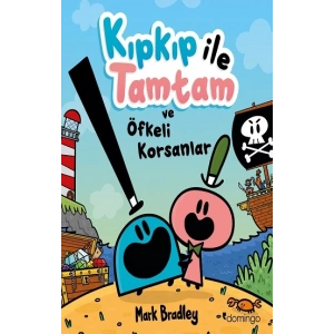 Kıpkıp ile Tamtam ve Öfkeli Korsanlar